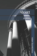 Alcott: a play - Paperback