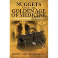Nuggets from the Golden Age of Medicine: No Relationship to Money - Paperback
