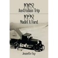 1968 Australian Trip in a 1928 Model A Ford - Paperback