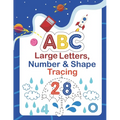 Large ABC Letters, Numbers & Shapes Tracing: This big alphabet tracing book will help your kids learn to draw ABC, numbers, and shapes - Paperback