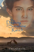 The Destiny of Sunshine Ranch - Paperback