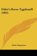 Odin's Horse Yggdrasill (1895) - Paperback