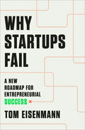 Why Startups Fail: A New Roadmap for Entrepreneurial Success - Hardcover
