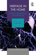 Heritage in the Home: Domestic Prehabitation and Inheritance - Paperback