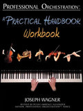 Professional Orchestration: A Practical Handbook - Workbook - Paperback