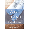 Jesús: El Diseño para la Iglesia - Paperback