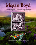 Megan Boyd: The Story of a Salmon Flydresser - Hardcover