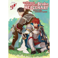 The Strange Adventure of a Broke Mercenary (Light Novel) Vol. 10 - Paperback