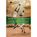 Rise of a Dynasty: The '57 Celtics, the First Banner, and the Dawning of a New America - Paperback