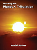 Surviving the Planet X Tribulation: There Is Strength in Numbers (Hardcover) - Hardcover
