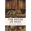 The House of Dust - Paperback