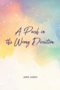 A Push in the Wrong Direction - Paperback