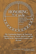 Honoring the Circle: Ongoing Learning from American Indians on Politics and Society, Volume II: The Continuing Impact of American Indian Wa - Paperback