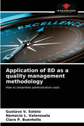 Application of 8D as a quality management methodology - Paperback