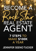 Become a Rock Star Real Estate Agent: 7 Steps to Make $100k a Year - Paperback