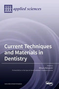 Current Techniques and Materials in Dentistry - Hardcover
