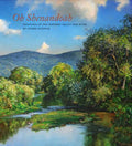 Oh, Shenandoah: Paintings of the Historic Valley and River - Hardcover
