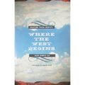 Where the West Begins: Debating Texas Identity - Hardcover