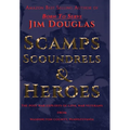 Scamps, Scoundrels & Heroes - Hardcover