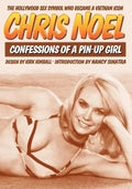 Confessions Of A Pin-Up Girl: The Hollywood Sex Symbol Who Became A Vietnam Icon - Paperback
