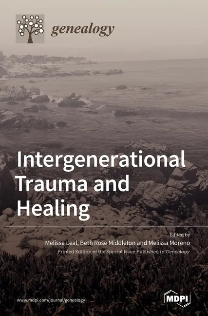 Intergenerational Trauma and Healing - Hardcover