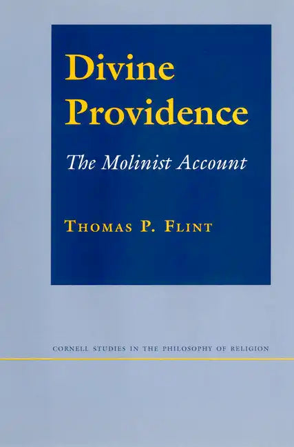 Divine Providence: The Molinist Account - Paperback