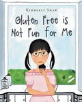 Gluten Free is Not Fun for Me - Paperback