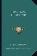 Practical Theosophy - Paperback