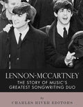 Lennon-McCartney: The Story of Music's Greatest Songwriting Duo - Paperback