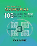 The Way Of Samurai 3: 105 Samurai All New Sudoku Puzzles - Paperback