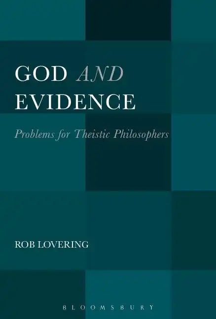 God and Evidence: Problems for Theistic Philosophers - Paperback