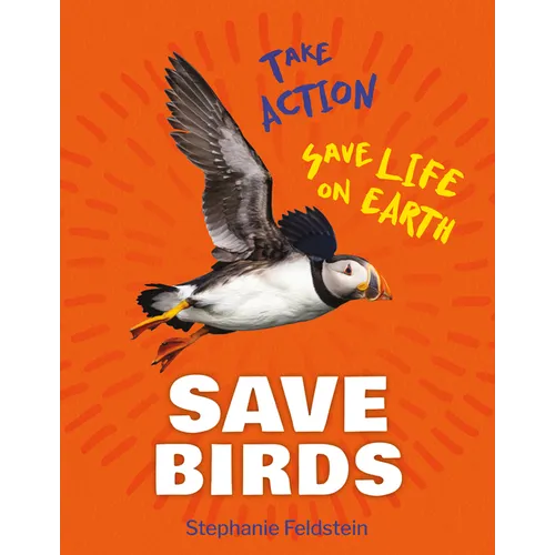 Save Birds - Library Binding