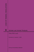Code of Federal Regulations Title 9, Animals and Animal Products, Parts 200-End, 2020 - Paperback