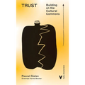Trust: Building on the Cultural Commons - Paperback