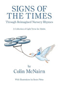 Signs of the Times: Through Reimagined Nursery Rhymes - Paperback