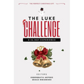 The Luke Challenge: A 24-day Experience: : The Perfect Christmas Gift - Paperback