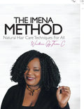 The Imena Method: Natural Hair Care Techniques for All - Paperback