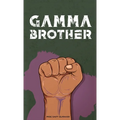 Gamma Brother - Hardcover