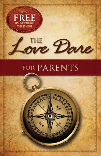The Love Dare for Parents - Paperback