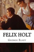 Felix Holt - Paperback