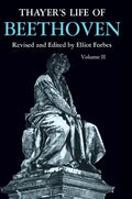 Thayer's Life of Beethoven, Part II - Paperback