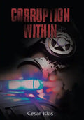 Corruption Within - Hardcover