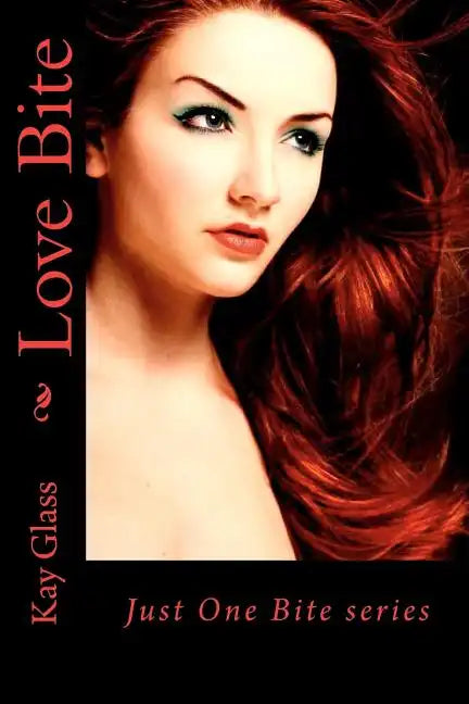 Love Bite: Just One Bite series - Paperback