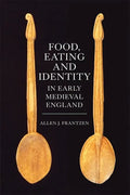 Food, Eating and Identity in Early Medieval England - Paperback