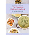 The Amazing Chilean Cookbook: Amazing Chilean Recipes - Paperback