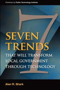 Seven Trends that will Transform Local Government Through Technology - Paperback
