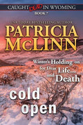 Cold Open: (Caught Dead in Wyoming, Book 7) - Paperback
