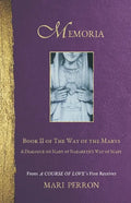 Memoria: A Dialogue on Mary of Nazareth's Way of Mary - Paperback