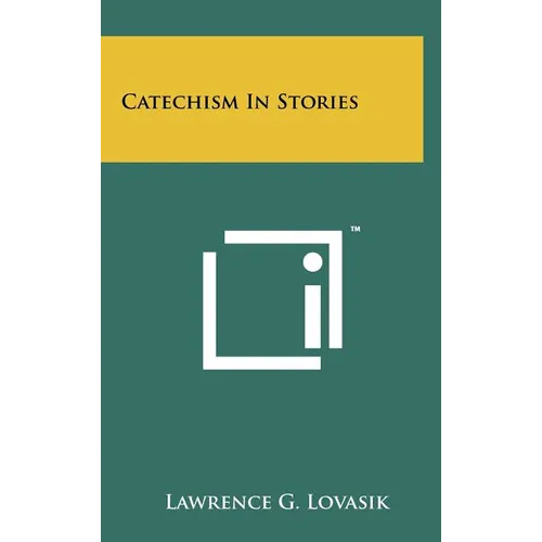 Catechism In Stories - Hardcover