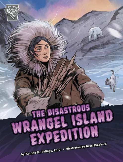 The Disastrous Wrangel Island Expedition - Hardcover